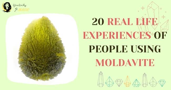 Real life experiences of Moldavite